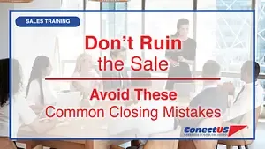 ConectUS Wireless, Sales Training, Sales Tips