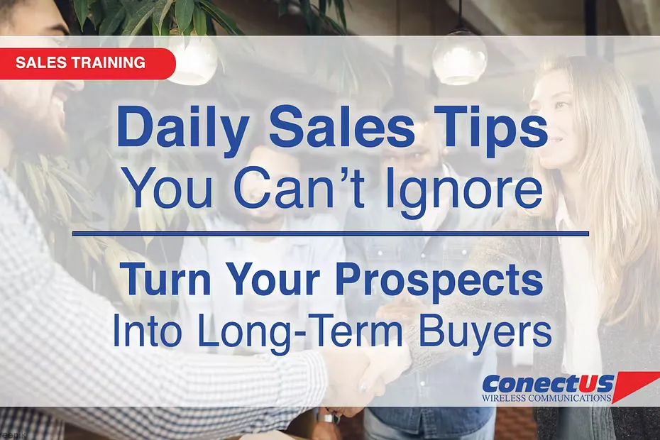 ConectUS Wireless, Sales Training, Sales Tips